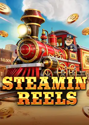 Steamin' Reels