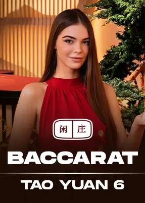 Tao Yuan Baccarat 6