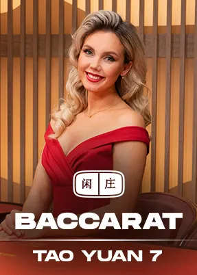 Tao Yuan Baccarat 7