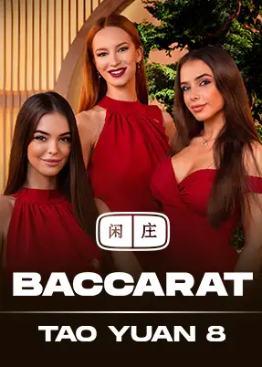 Tao Yuan Baccarat 8